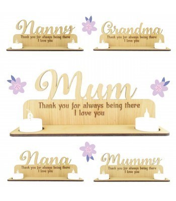 Laser Cut Oak Veneer 'Thank you for always being there. I love you' Engraved Plaque on a Tealight Holder Stand - Options